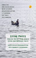 Living Poetry: English Poetry from Kerala, Seven Contemporary Poets