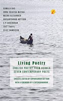 Living Poetry: English Poetry from Kerala, Seven Contemporary Poets