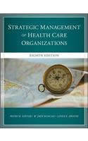 The Strategic Management of Health Care Organizations