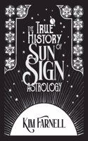 True History of Sun Sign Astrology