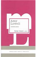 Amy Lowell: Selected Poems