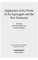 Epiphanies of the Divine in the Septuagint and the New Testament