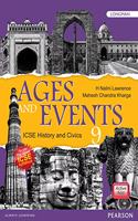 Ages and Events: ICSE History & Civics for 9