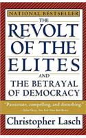 Revolt of the Elites and the Betrayal of Democracy