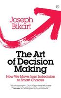 The Art of Decision Making