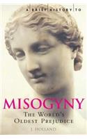 A Brief History of Misogyny
