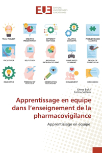 Apprentissage en equipe dans l'enseignement de la pharmacovigilance