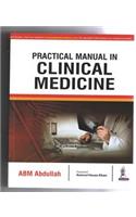 PRACTICAL MANUAL IN CLINICAL MEDICINE