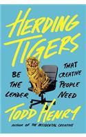 Herding Tigers