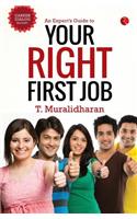 Expert's Guide to Your Right First Job