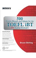 500 Words, Phrases, and Idioms for the TOEFL IBT