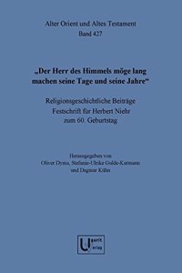 Der Herr Des Himmels Moge Lang Machen Seine Tage Und Seine Jahre.