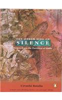 The Other Side of Silence: Voices from the Partition of India