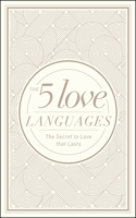 5 Love Languages Hardcover Special Edition, The