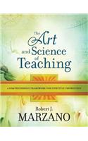 The Art and Science of Teaching: A Comprehensive Framework for Effective Instruction