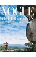 Vogue on Location: People, Places, Portraits