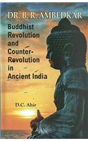 Dr. B. R Ambedkar Buddhist Revolution and Counter Revolution in Ancient India