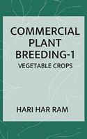 Commercial Plant Breeding: Vol.01: Vegetable Crops (Completes in 2 Parts)