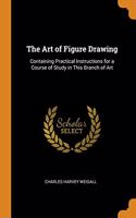 The Art of Figure Drawing