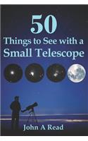 50 Things To See With A Small Telescope