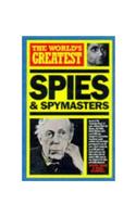 World's Greatest Spies and Spymasters