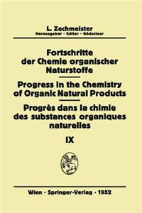 Fortschritte der Chemie Organischer Naturstoffe/Progress in the Chemistry of Organic Natural Products/Progrès Dans La Chimie Des Substances Organiques Naturelles