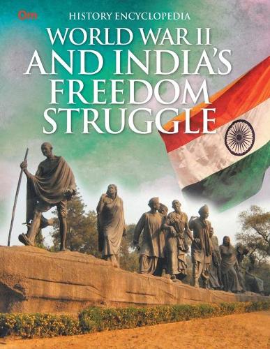 World War II and Indias Freedom Struggle