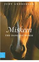 Miskeen: The Dancing Horse