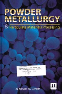 Powder Metallurgy and Particulate Materials Processing