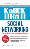 Knock 'em Dead Social Networking