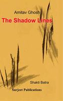 AMITAV GHOSH: THE SHADOW LINES