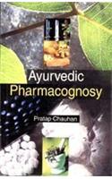Ayurvedic Pharmacognosy