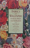 Fabrics and Wallpapers: Sources, Design, and Inspiration