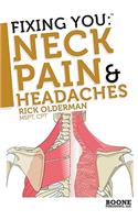 Fixing You: Neck Pain and Headaches