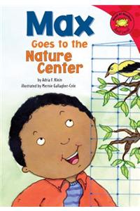Max Goes to the Nature Center: (Read-It! Readers. Red Level)
