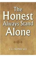 Honest Always Stand Alone
