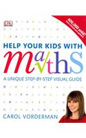 Help Your Kids with Maths, Ages 10-16 (Key Stages 3-4)