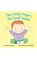 Ten Little Fingers, Two Small Hands