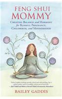 Feng Shui Mommy
