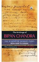 The Writings of Bipan Chandra: The Making of Modern India: From Marx to Gandhi