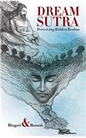 Dream Sutra: Perceiving Hidden Realms