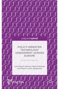 Policy-Oriented Technology Assessment Across Europe: Expanding Capacities(English)