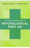 The Johns Hopkins Guide to Psychological First Aid