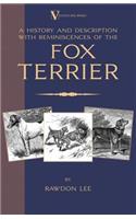 History and Description, With Reminiscences, of the Fox Terrier (A Vintage Dog Books Breed Classic - Terriers)