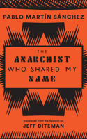 Anarchist Who Shared My Name