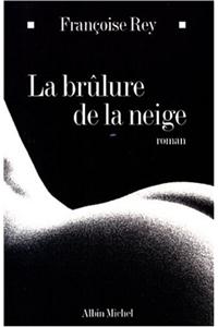 Brulure de La Neige (La)