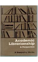 Academic Librarianship: A Perspective