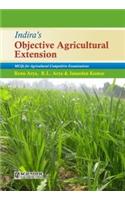 Indira's Objective Agricultural Extension : MCQs for Agricultural Competitive Examinations