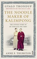 The Noodle Maker of Kalimpong-DemyPB: The Untold Story Of My Struggle For Tibet [Paperback] Gyalo Thondup