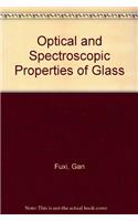 Optical And Spectroscopic Properties Of Glass
